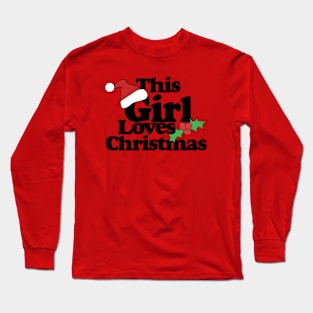 This Girl Loves Christmas Long Sleeve T-Shirt